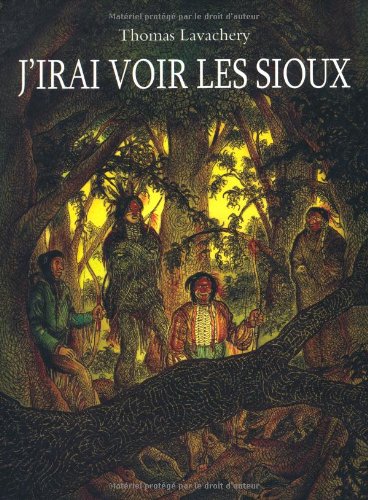 couverture de : J'irai voir les sioux